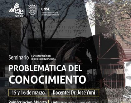 Inscriben a Seminario: Problemática del conocimiento, dictado por el Dr. José Yuni.