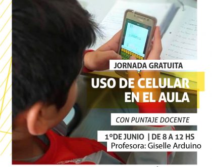 Jornada gratuita sobre "Uso del celular en el aula"