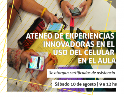Ateneo de experiencias Innovadoras en el uso del celular en el  aula