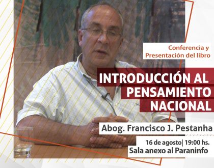 Conferencia y presentación del libro "Introducción al pensamiento nacional", del Lic. Francisco Pestanha