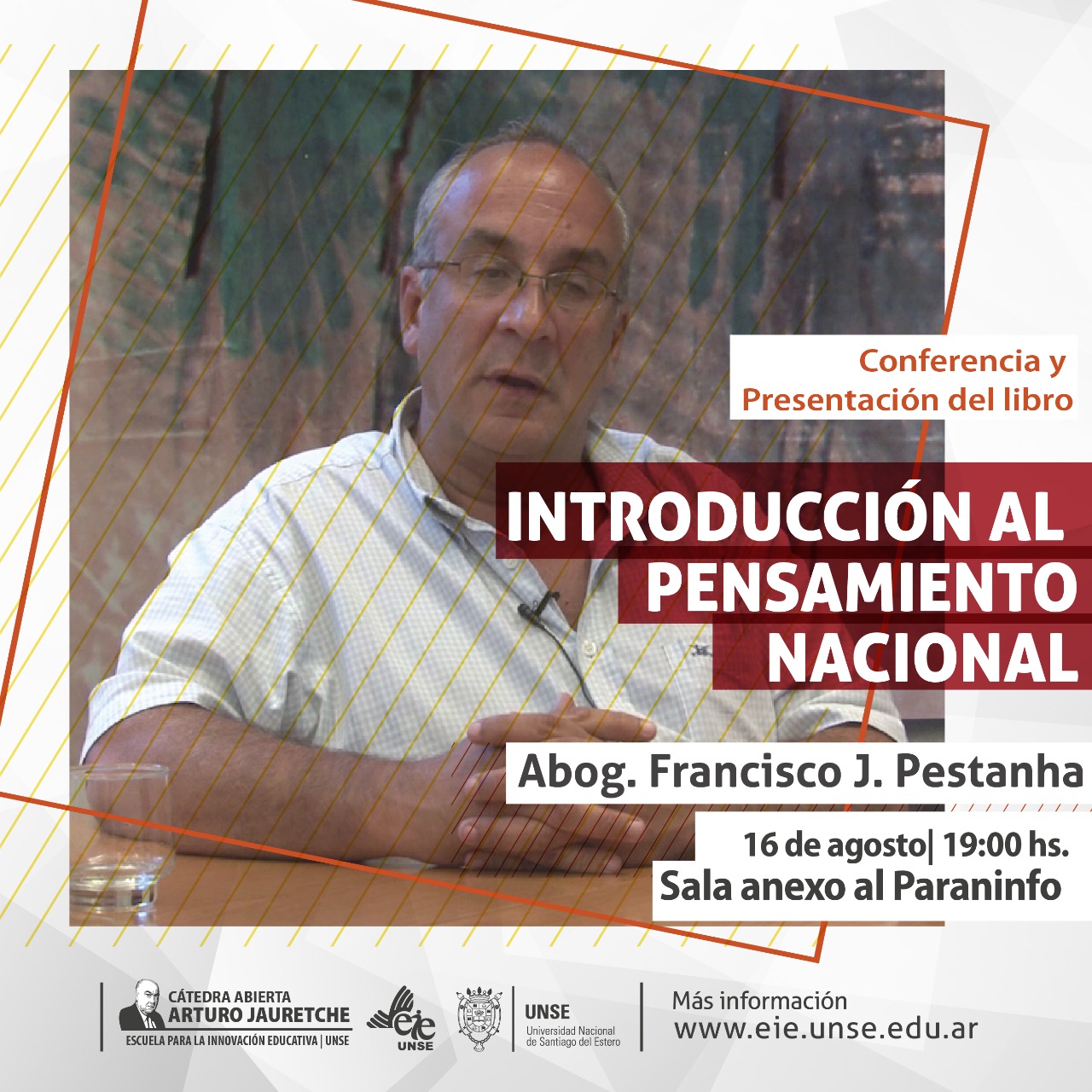 Conferencia y presentación del libro "Introducción al pensamiento nacional", del Lic. Francisco Pestanha