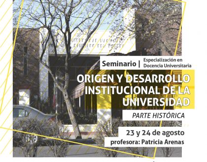 Curso "Origen y desarrollo institucional de la Universidad. Parte Histórica"