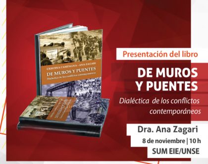 Ana Zagari presenta el libro "De muros y puentes. Dialéctica de los conflictos contemporáneos"