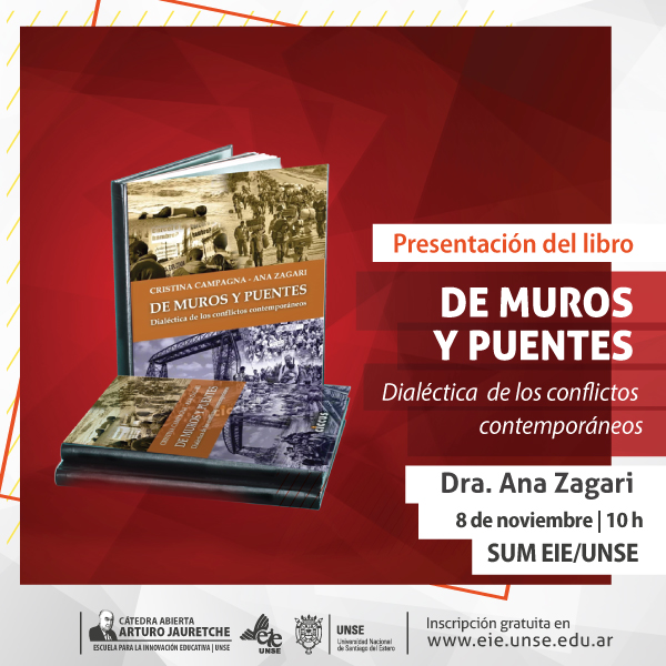 Ana Zagari presenta el libro "De muros y puentes. Dialéctica de los conflictos contemporáneos"