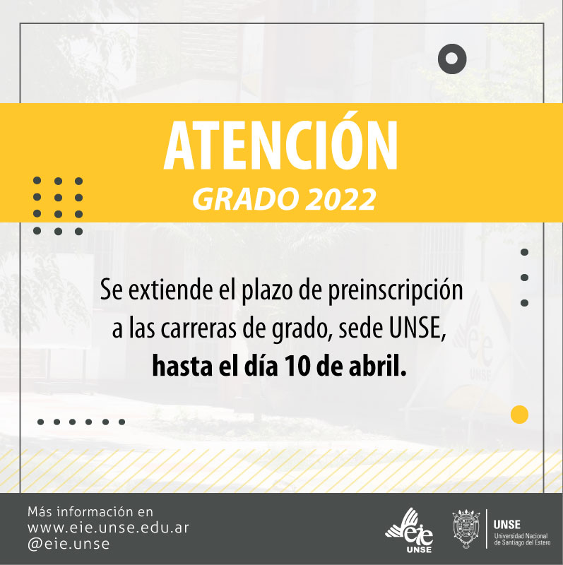 Se extiende el plazo de preinscripción a las Carreras de Grado 2022