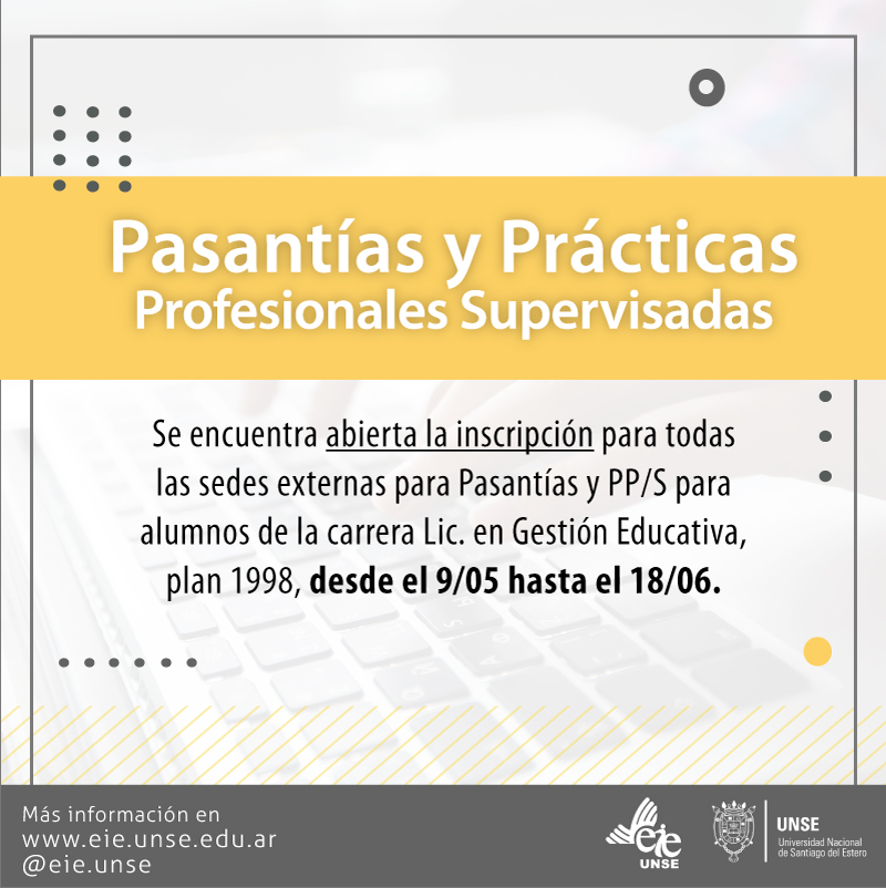 Inscripción abierta para Pasantías y PP/S para alumnos de la carrera Lic. en Gestión Educativa