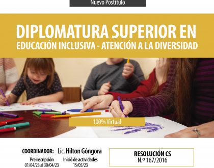 DIPLOMATURA SUPERIOR EN EDUCACIÓN INCLUSIVA – ATENCIÓN A LA DIVERSIDAD