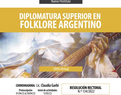 DIPLOMATURA SUPERIOR EN FOLKLORE ARGENTINO