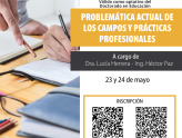 Problemática actual de los campos y prácticas profesionales